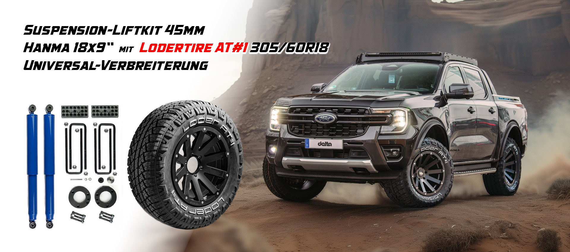 Komplettumbau Ford Ranger mit Liftkit, Hanma und Lodertire 305/60R18
