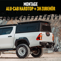 Alu-Cab Hardtop + 3h Zubehör - Montage